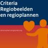 Criteria regiobeelden en regioplannen